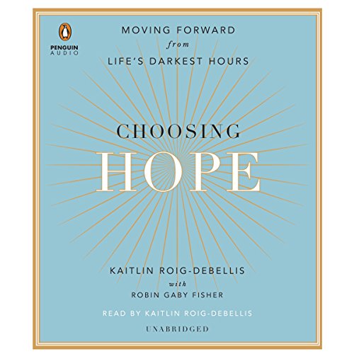 Choosing Hope by Kaitlin Roig-DeBellis