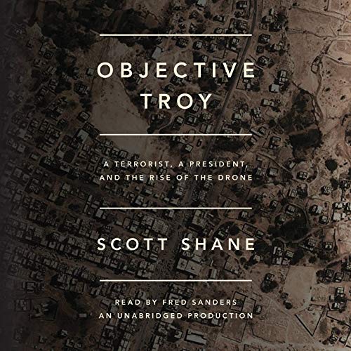 Objective Troy by Scott Shane