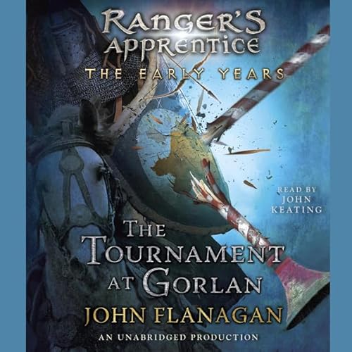The Tournament at Gorlan by John Flanagan