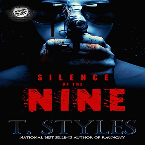 Silence of the Nine by T. Styles
