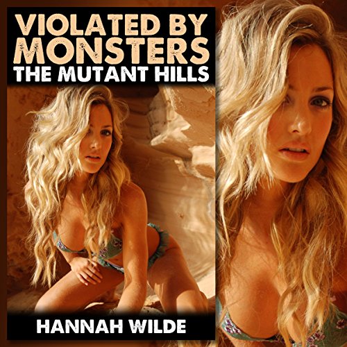 Violated by Monsters: The Mutant Hills