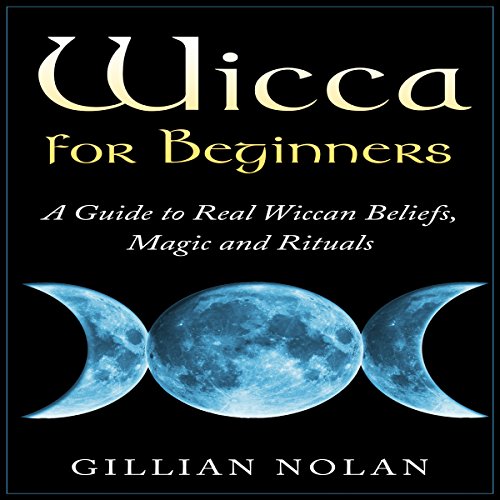 Wicca for Beginners by Gillian Nolan