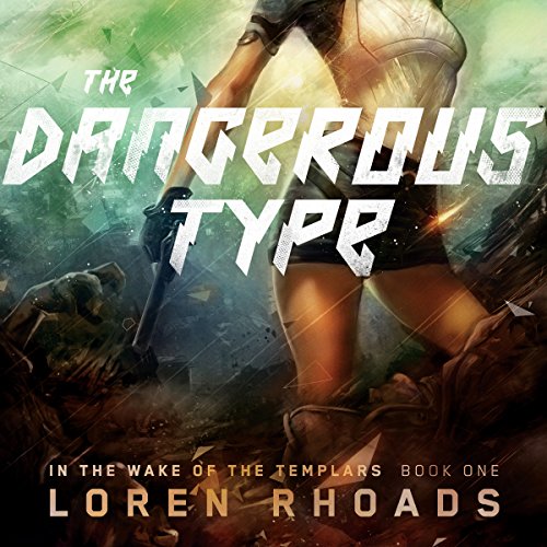 The Dangerous Type by Loren Rhoads