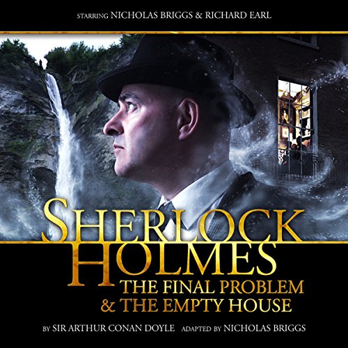 Sherlock Holmes - The Final Problem and The Empty House