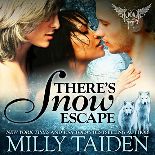 There's Snow Escape: BBW Paranormal Shape Shifter Romance by Milly Taiden