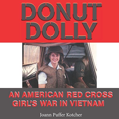 Donut Dolly: An American Red Cross Girl's War in Vietnam