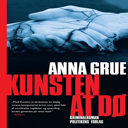 Kunsten at dø by Anna Grue