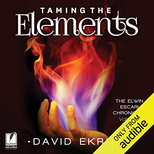 Taming the Elements by David Ekrut