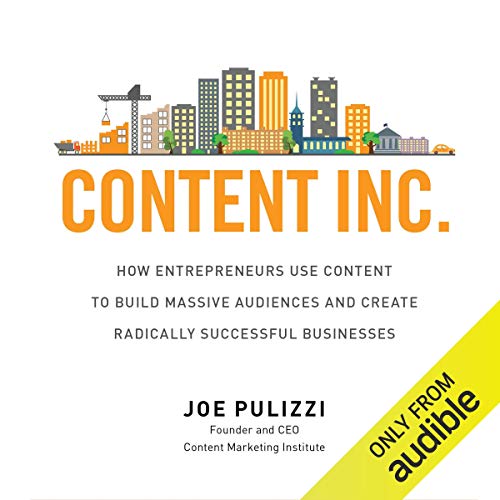 Content Inc. by Joe Pulizzi