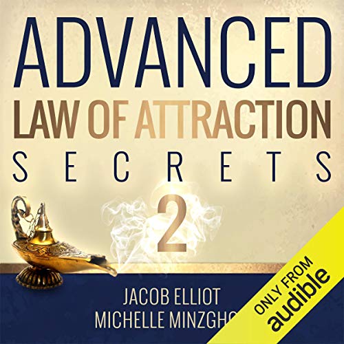 Advanced Law of Attraction Secrets II