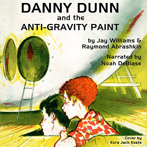 Danny Dunn & the Anti Gravity Paint