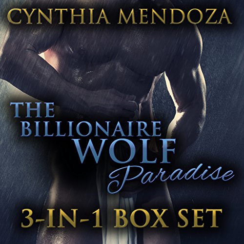 Shifter Romance: The Billionaire Wolf Paradise 3-in-1 Set