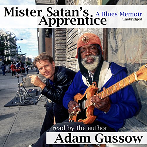 Mister Satan's Apprentice by Adam Gussow