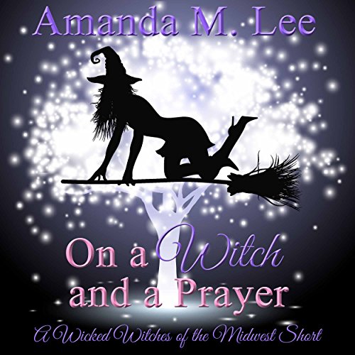 On a Witch and a Prayer
