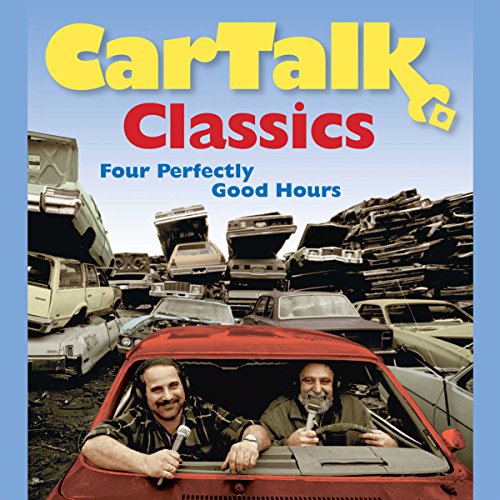Car Talk Classics by Tom Magliozzi