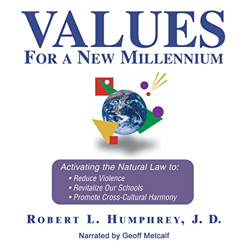 Values for a New Millennium by Robert Humphrey