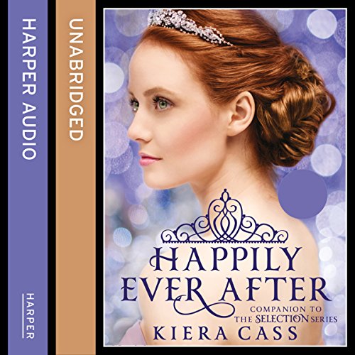 Happily Ever After (The Selection Series)