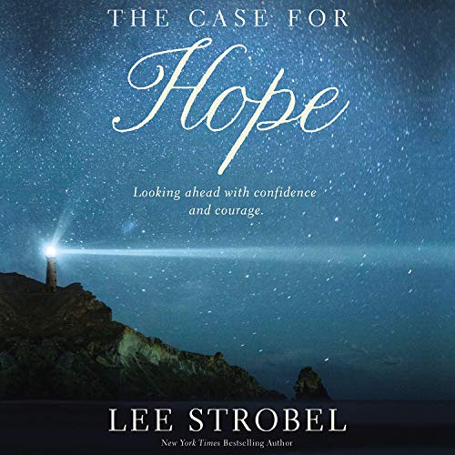The Case for Hope by Lee Strobel