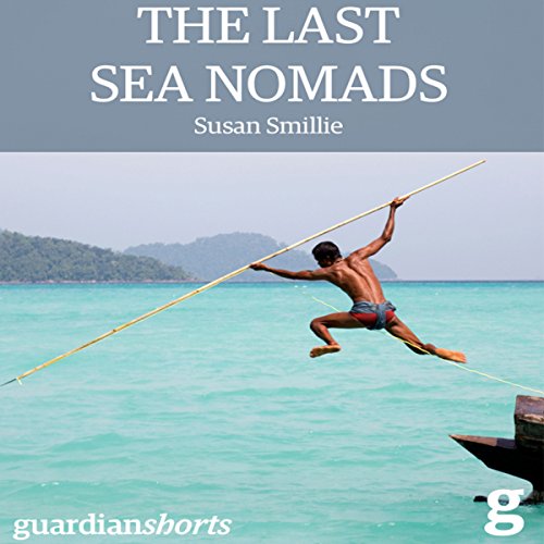 The Last Sea Nomads