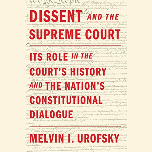 Dissent and the Supreme Court