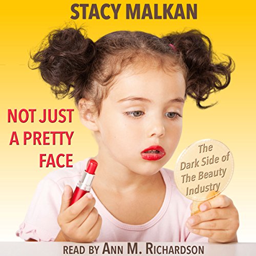 Not Just a Pretty Face by Stacy Malkan