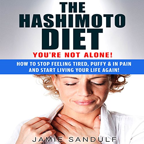 The Hashimoto Diet: You're Not Alone!