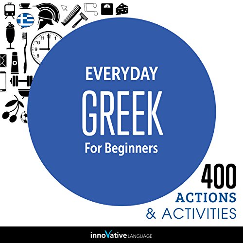 Everyday Greek for Beginners - 400 Actions & Activities
