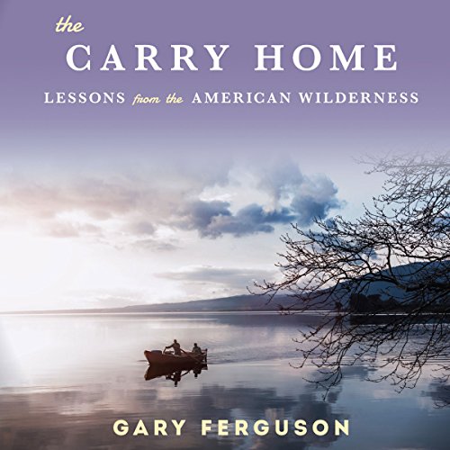 The Carry Home by Gary Ferguson