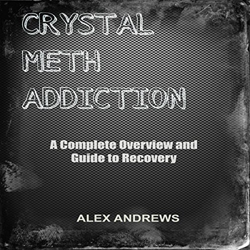 Crystal Meth Addiction