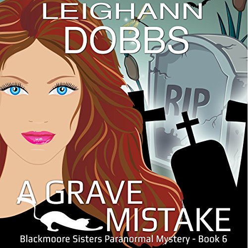 A Grave Mistake by Leighann Dobbs