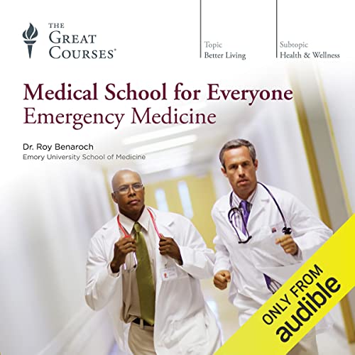 Medical School for Everyone: Emergency Medicine