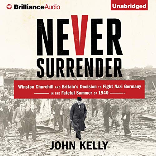 Never Surrender by John Kelly