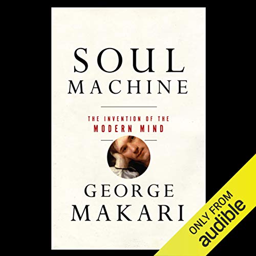 Soul Machine by George Makari