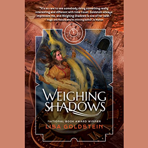 Weighing Shadows by Lisa Goldstein
