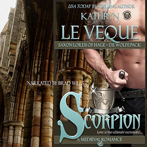 Scorpion: Saxon Lords of Hage - De Wolfe Pack by Kathryn Le Veque