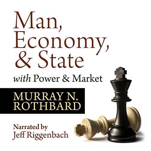 Man, Economy, and State with Power and Market - Scholar's Edition