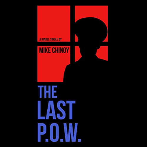 The Last POW by Mike Chinoy