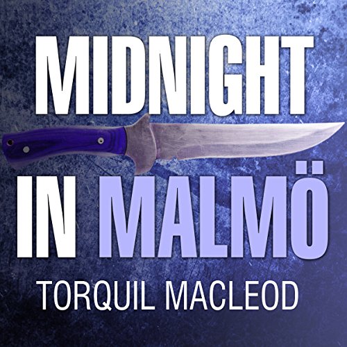 Midnight in Malm&ouml;