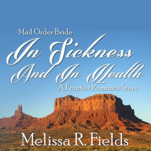 Mail Order Bride: In Sickness and in Health