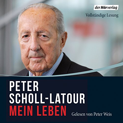 Mein Leben by Peter Scholl-Latour