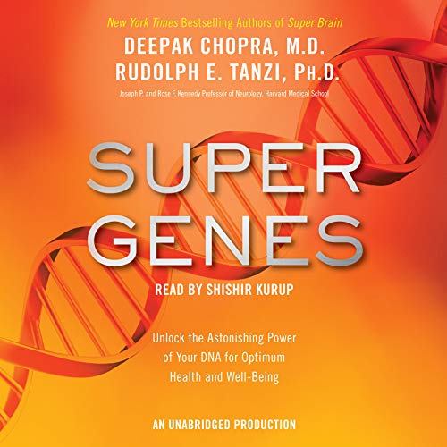 Super Genes by Deepak Chopra M.D.