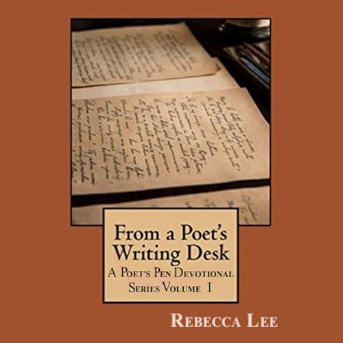 From a Poet's Writing Desk
