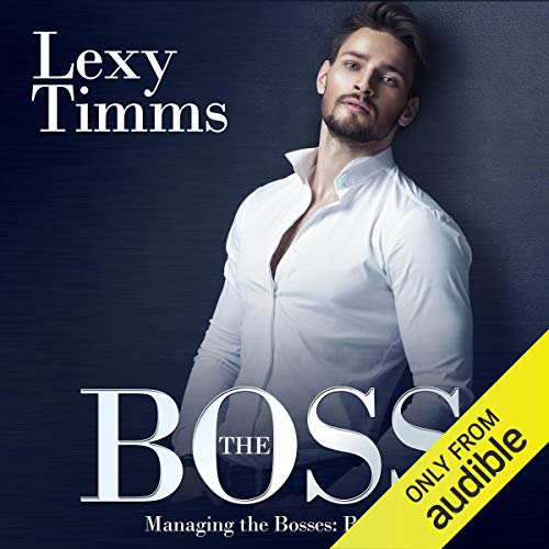 The Boss: Managing the Bosses, Book 1