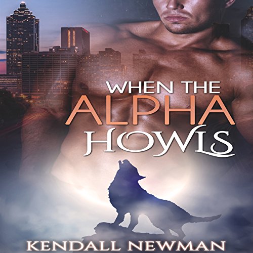 When the Alpha Howls: The Howling Commission - A BBW Paranormal Shape Shifter Romance