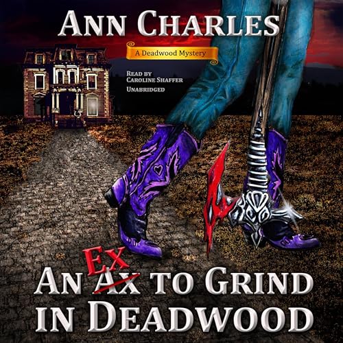 An Ex to Grind in Deadwood