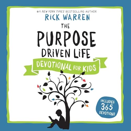 The Purpose Driven Life Devotional for Kids