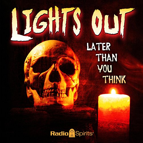 Lights Out: Later than You Think