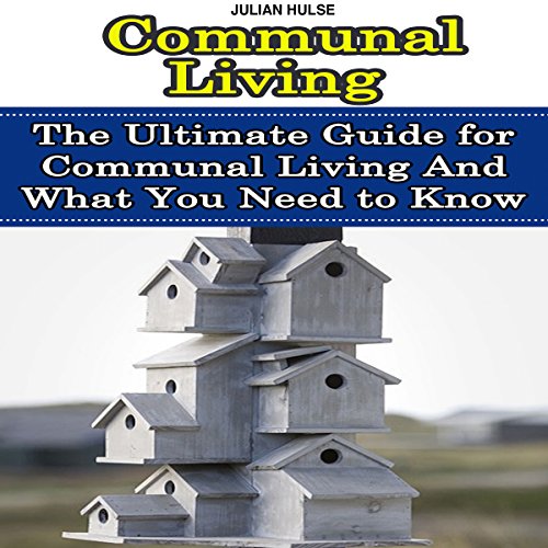 Communal Living by Julian Hulse