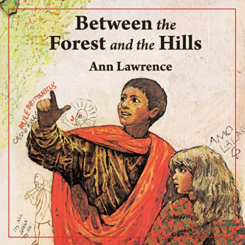 Between the Forest and the Hills by Ann Lawrence