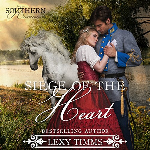 Siege of the Heart: Civil War Military Romance